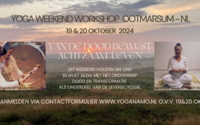 Yogaweekend Workshop Van de dood bewust, achtzaam leven 19&20 oktober 2024